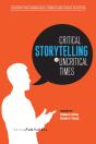 Critical Storytelling In Uncritical Times - Preview