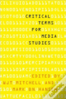 Critical Terms For Media Studies