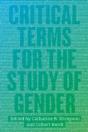 Critical Terms For The Study Of Gender - Preview