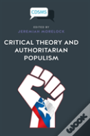 Critical Theory And Authoritarian Populism