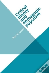 Critical Theory And Demagogic Populism