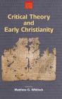 Critical Theory And Early Christianity - Preview