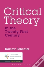 Critical Theory In The Twenty-First Century