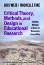 Critical Theory, Methods, And Design In Educational Research - Preview