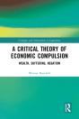 Critical Theory Of Economic Compulsion - Preview