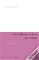 Critical Theory, Politics And Society