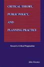 Critical Theory, Public Policy, And Planning Practice - Preview
