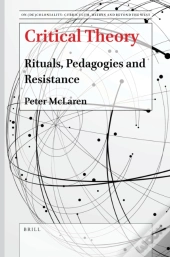 Critical Theory: Rituals, Pedagogies And Resistance