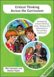 Capa do artigo Critical Thinking Across The Curriculum: Developing Critical Thinking Skills, Literacy And Philosophy In The Primary Classroom