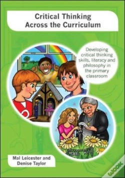 Capa do artigo Critical Thinking Across The Curriculum: Developing Critical Thinking Skills, Literacy And Philosophy In The Primary Classroom