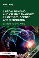 Critical Thinking And Creative Analogies In Statistics, Science, And Technology