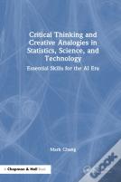 Critical Thinking And Creative Analogies In Statistics, Science, And Technology