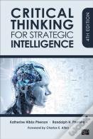 Critical Thinking For Strategic Intelligence