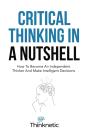 Critical Thinking In A Nutshell: How To - Preview