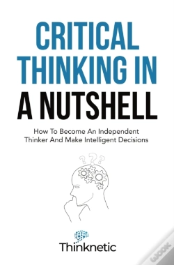 Capa do artigo Critical Thinking In A Nutshell: How To