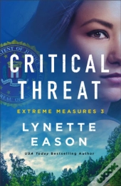 Critical Threat (Extreme Measures Book #3)