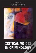 Critical Voices In Criminology