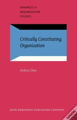 Capa do artigo Critically Constituting Organization