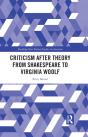 Criticism After Theory From Shakespeare To Virginia Woolf - Preview
