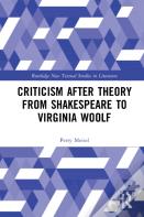 Criticism After Theory From Shakespeare To Virginia Woolf