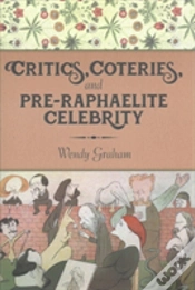 Capa do artigo Critics, Coteries, And Pre-Raphaelite Celebrity