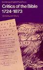 Critics Of The Bible, 1724â€“1873 - Preview