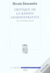 Critique De La Raison Administrative. Pour Une Europe Ironiste