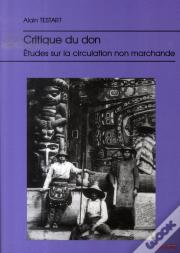 Critique Du Don ; Études Sur La Circulation Non-Marchande