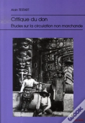 Critique Du Don ; Études Sur La Circulation Non-Marchande