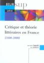 Critique Et Theorie Litteraires En France, 1800-2000 - Preview