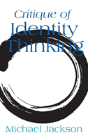 Critique Of Identity Thinking - Preview