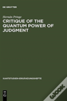 Critique Of The Quantum Power Of Judgment