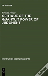 Critique Of The Quantum Power Of Judgment