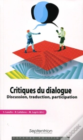 Critiques Du Dialogue ; Discussion, Traduction, Participation