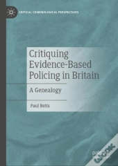 Critiquing Evidence-Based Policing In Britain