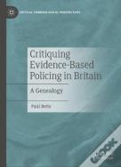 Critiquing Evidence-Based Policing In Britain