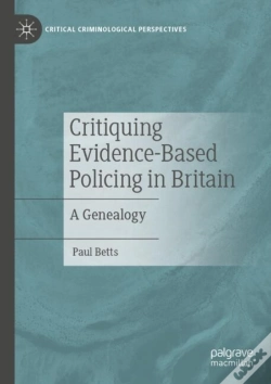 Capa do artigo Critiquing Evidence-Based Policing In Britain