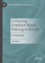 Critiquing Evidence-Based Policing In Britain - Preview
