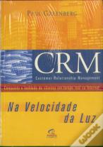 CRM (Customer Relationship Management) - Na Velocidade da Luz