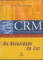 CRM (Customer Relationship Management) - Na Velocidade da Luz - Preview
