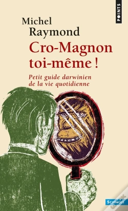 Capa do artigo Cro-Magnon Toi-Même ! ; Petit Guide Darwinien De La Vie Quotidienne