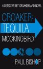 Croaker: Tequila Mockingbird - Preview