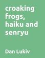 Croaking Frogs, Haiku And Senryu - Preview