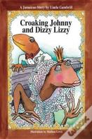 Croaking Johnny And Dizzy Lizzy