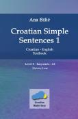 Croatian Simple Sentences 1 – Textbook With Simple Sentences Level "Easystarts" (A1)