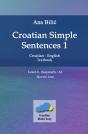 Croatian Simple Sentences 1 – Textbook With Simple Sentences Level "Easystarts" (A1) - Preview