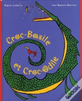 Croc-Basile Et Croc-Odile