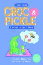 Croc & Pickle Level 2 Book 4 - Preview