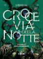 Crocevia Della Notte - Preview