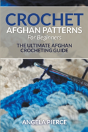Crochet Afghan Patterns For Beginners - Preview